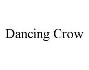 DANCING CROW
