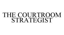 THE COURTROOM STRATEGIST