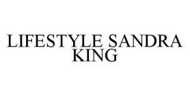 LIFESTYLE SANDRA KING