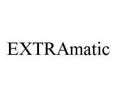 EXTRAMATIC