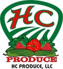 H C PRODUCE HC PRODUCE, LLC