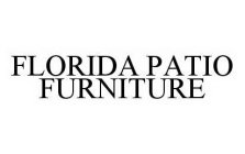 FLORIDA PATIO FURNITURE