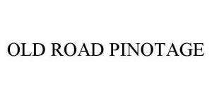 OLD ROAD PINOTAGE