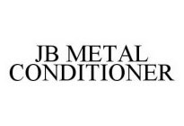 JB METAL CONDITIONER