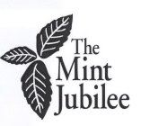 THE MINT JUBILEE