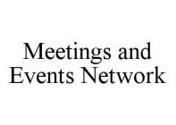MEETINGS AND EVENTS NETWORK