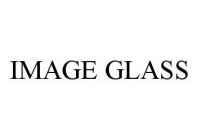 IMAGE GLASS