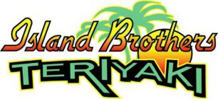 ISLAND BROTHERS TERIYAKI