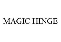 MAGIC HINGE