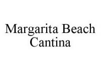 MARGARITA BEACH CANTINA