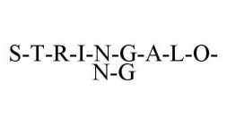 S-T-R-I-N-G-A-L-O-N-G