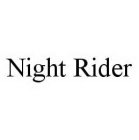 NIGHT RIDER