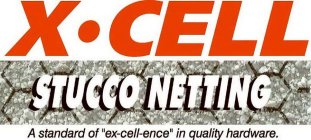 X CELL STUCCO NETTING A STANDARD OF 