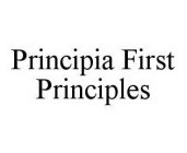 PRINCIPIA FIRST PRINCIPLES