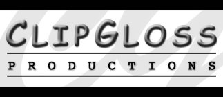 CLIPGLOSS PRODUCTIONS
