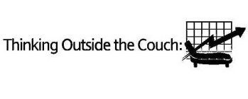 THINKING OUTSIDE THE COUCH: