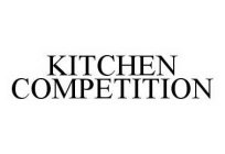 KITCHEN COMPETITION