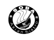 SOBA ASIAN BISTRO WWW.EATSOBA.COM