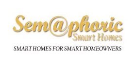 SEMAPHORIC SMART HOMES, SMART HOMES FOR SMART HOMEOWNERS