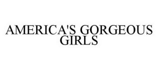AMERICA'S GORGEOUS GIRLS