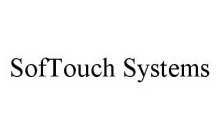 SOFTOUCH SYSTEMS