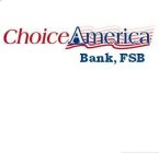 CHOICEAMERICA BANK, FSB