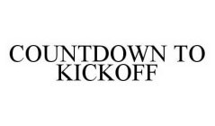 COUNTDOWN TO KICKOFF