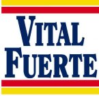 VITAL FUERTE