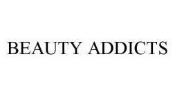 BEAUTY ADDICTS