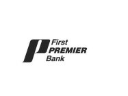 P FIRST PREMIER BANK