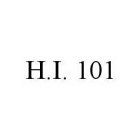 H.I. 101