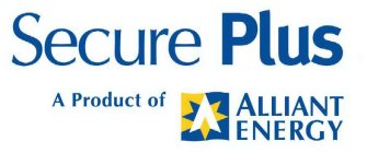 SECURE PLUS A PRODUCT OF ALLIANT ENERGY A
