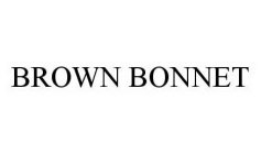 BROWN BONNET