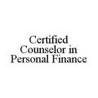 CERTIFIED COUNSELOR IN PERSONAL FINANCE