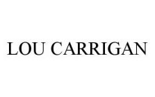 LOU CARRIGAN