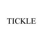 TICKLE