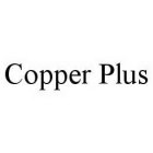 COPPER PLUS