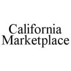 CALIFORNIA MARKETPLACE