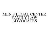 MEN'S LEGAL CENTER FAMILY LAW ADVOCATES