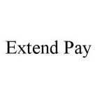 EXTEND PAY