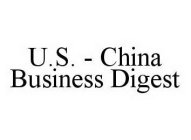 U.S.  - CHINA BUSINESS DIGEST