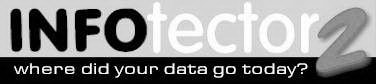 INFOTECTOR 2 WHERE DID YOUR DATA GO TODAY?