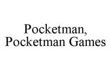 POCKETMAN, POCKETMAN GAMES