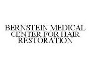 BERNSTEIN MEDICAL CENTER FOR HAIR RESTORATION