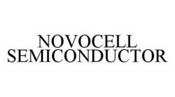 NOVOCELL SEMICONDUCTOR