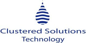 CLUSTERED SOLUTIONS TECHNOLOGY