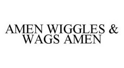 AMEN WIGGLES & WAGS AMEN