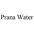 PRANA WATER