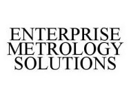 ENTERPRISE METROLOGY SOLUTIONS