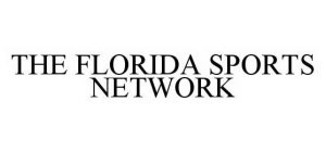 THE FLORIDA SPORTS NETWORK